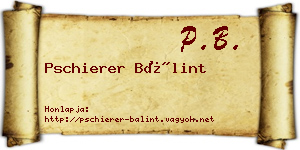Pschierer Bálint névjegykártya